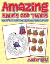 Amazing Swirls And Twirls