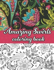 Amazing Swirls Coloring Book
