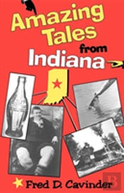 Amazing Tales From Indiana