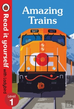 Bertrand.pt - Amazing Trains - Read It Yourself With Ladybird Level 1