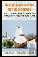 Amazing Ways Of Using Mct Oil In Cooking