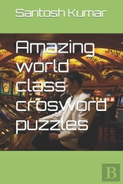Amazing World Class Crosword Puzzles