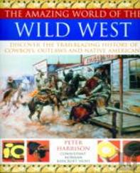 Amazing World Of The Wild West