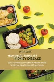 Amazingly Recipes For Kidney Disease: Ov