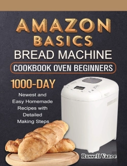 Bertrand.pt - Amazon Basics Bread Machine Cookbook For