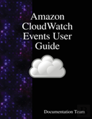 Amazon Cloudwatch Events User Guide