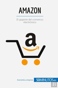 Bertrand.pt - Amazon : El Gigante Del Comercio Electrónico