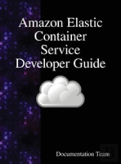 Amazon Elastic Container Service Developer Guide