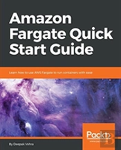 Amazon Fargate Quick Start Guide