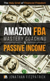 Amazon Fba Mastery Coaching & Passive Income