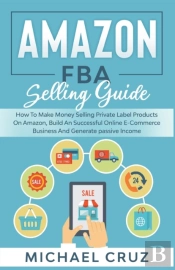 Amazon Fba Selling Guide: How To Make Mo