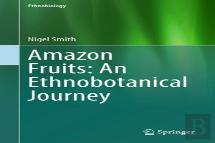Amazon Fruits: An Ethnobotanical Journey