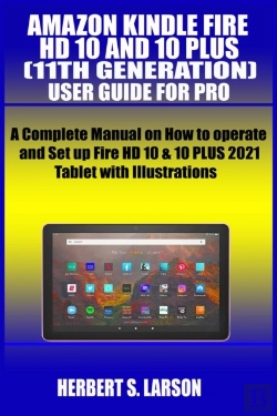 Bertrand.pt - Amazon Kindle Fire Hd 10 And 10 Plus (11th Generation) User Guide For Pro