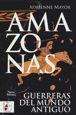 Bertrand.pt - Amazonas. Guerreras Del Mundo Antiguo (Nueva Edicion)