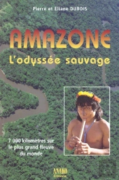 Amazone, L'Odyssee Sauvage