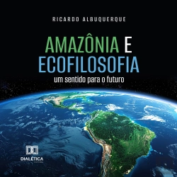 Bertrand.pt - Amazônia E Ecofilosofia