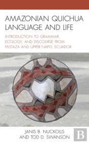 Amazonian Quichua Language And Life