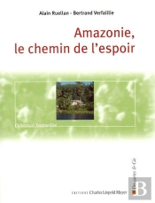 Amazonie, Le Chemin De L'Espoir