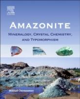 Amazonite: Mineralogy, Crystalchemistry And Typomorphism