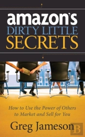 Amazon'S Dirty Little Secrets