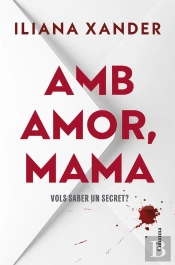Amb Amor, Mama