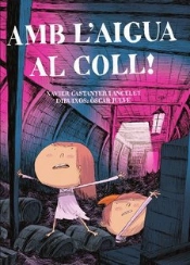 Amb L'Aigua Al Coll!