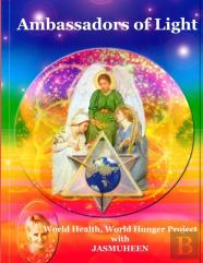 Ambassadors Of Light : World Health World Hunger Project