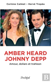 Amber Heard-Johnny Depp : Amour, Dollars Et Trahison