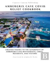 Ambergris Caye Covid Relief Cookbook