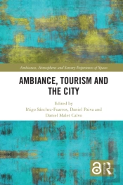 Ambiance, Tourism And The City