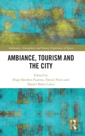 Ambiance, Tourism And The City