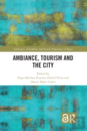 Ambiance, Tourism And The City