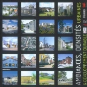 Ambiances, Densités Urbaines & Développement Durable