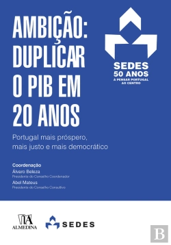 Bertrand.pt - Ambição: Duplicar O Pib Em 20 Anos