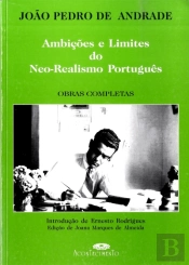 Ambições e Limites do Neo-Realismo Português