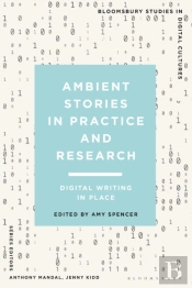 Ambient Stories In Practice And Research
