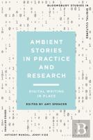 Ambient Stories In Practice And Research