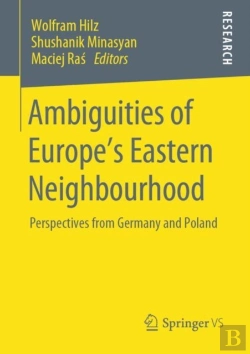 Bertrand.pt - Ambiguities Of Europeâ€™S Eastern Neighbourhood