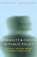 Ambiguity And Choice In Public Policy