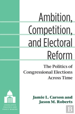 Bertrand.pt - Ambition, Competition, And Electoral Reform