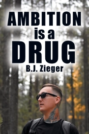 Ambition Is A Drug