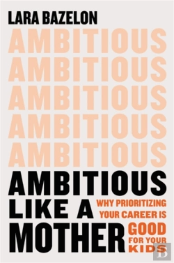 Bertrand.pt - Ambitious Like A Mother