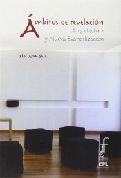 Ámbitos De Revelación. Arquitectura Y Nueva Evangelización