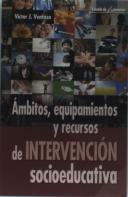 Ámbitos, Equipamientos Y Recursos De Intervención Socioeducativa