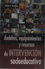 Ámbitos, Equipamientos Y Recursos De Intervención Socioeducativa