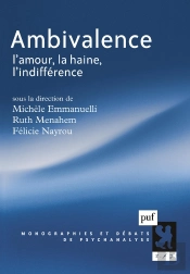 Ambivalence ; L'Amour, La Haine, L'Indifférence