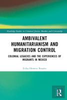 Ambivalent Humanitarianism And Migration Control