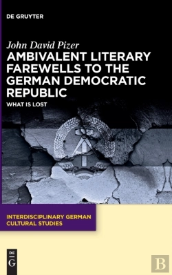 Bertrand.pt - Ambivalent Literary Farewells To The German Democratic Republic
