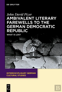 Bertrand.pt - Ambivalent Literary Farewells To The German Democratic Republic