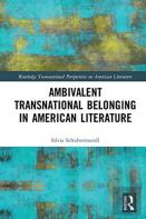 Ambivalent Transnational Belonging In American Literature